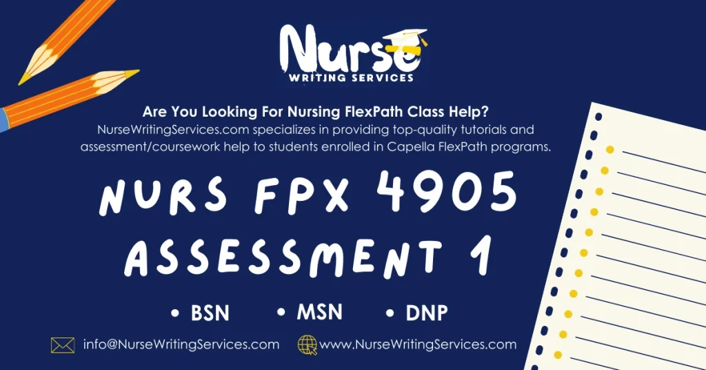 NURS FPX 4905 Assessment 1