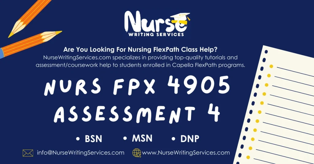 NURS FPX 4905 Assessment 4
